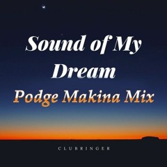 Podge - Sound Of My Dream Clip