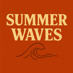 Summer Waves