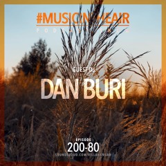 #MUSICINTHEAIR [200-80] w/ DAN BURI