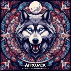 Afrojack - All Night (feat. Ally Brooke) (Nexjian Remix)