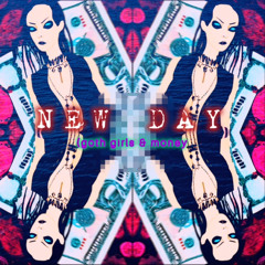 NEW DAY (mind on goth girls & money) (Single)