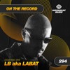 LB aka Labat - On The Record #293 DJ mix artwork - Electronic music tracklist cover image