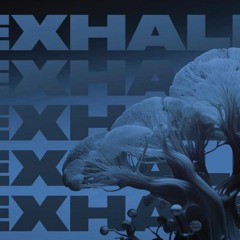 EXHALE Mix