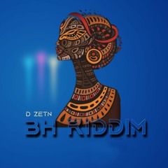 D ZETN - BH Riddim (Original Audio)