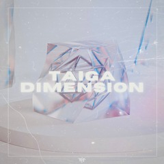 TAIGA - Dimension