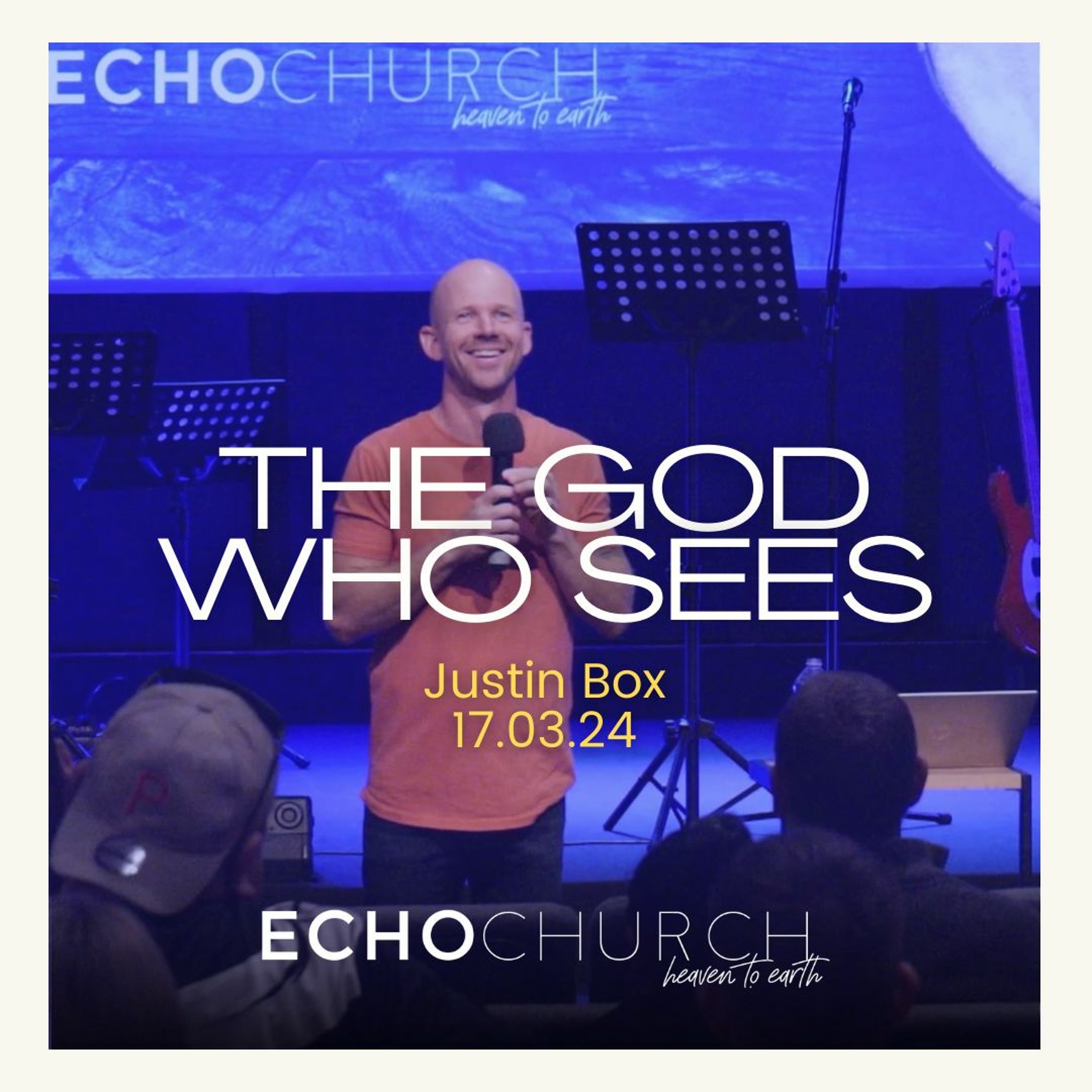 The God Who Sees. Justin Box / 17.03.24