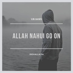 VØльнØV & INSHALLAVA - Allah Nahui Go On