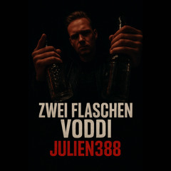 Julien388 – 2 Flaschen Voddi (190 BPM)