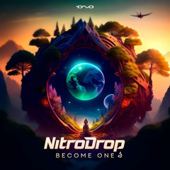 NITRODROP - BECOME ONE (COSMIC FLOW & COEXIST)