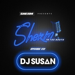 SITB 221 Feat DJ Susan (DJ/Producer)
