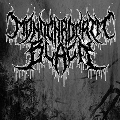 Monochromatic Black - Hail The Queen (The Hive)
