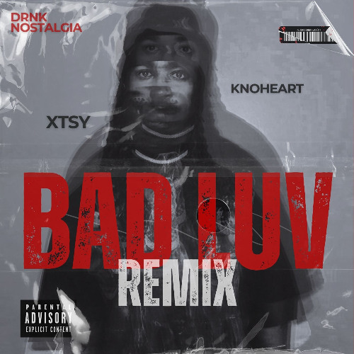 BAD LUV remix ft.Xsty