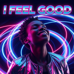 I Feel Good