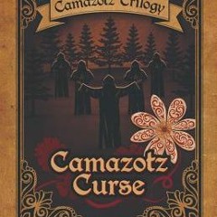|* Camazotz Curse by Jennifer Foxcroft