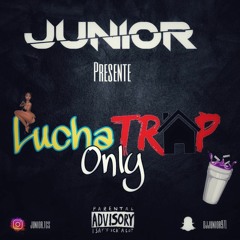 Lucha Trap Only By Junior (MASTER)
