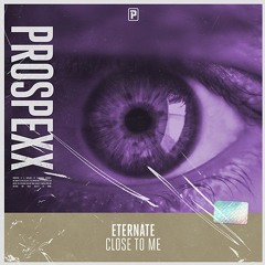 Eternate - Close To Me (Radio Edit)