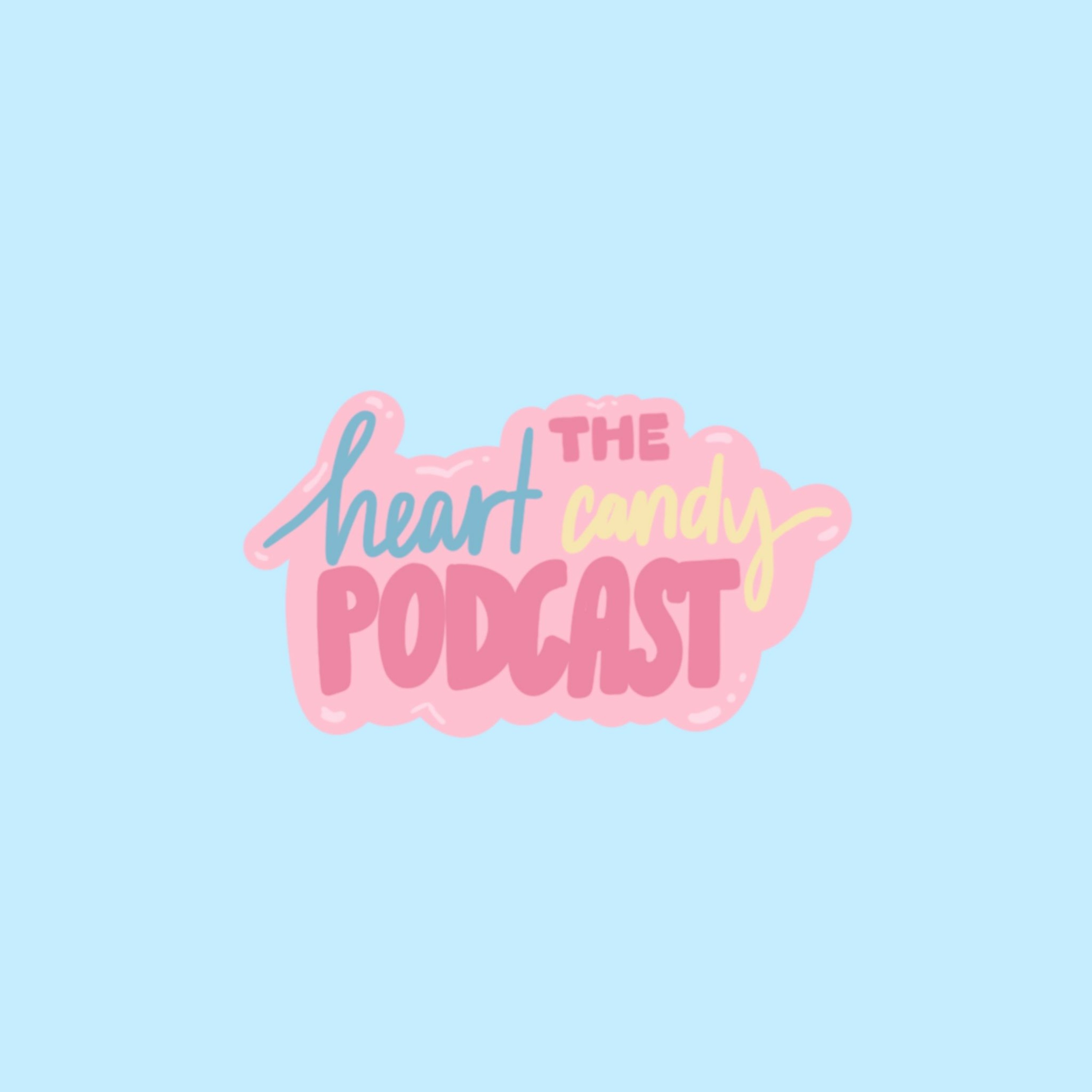The Heart Candy Podcast