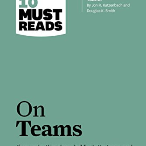 [View] KINDLE 💗 HBR's 10 Must Reads on Teams (with featured article "The Discipline