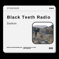 Black Teeth Radio:Moving Closer Radio with Daikon 27-03-1997