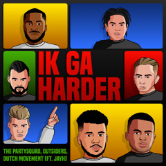 Ik Ga Harder (Feat. Jayh) [Extended]