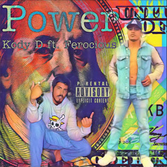 “Power” Kody d ft Ferocious