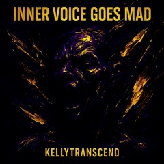 Inner Voice Goes Mad