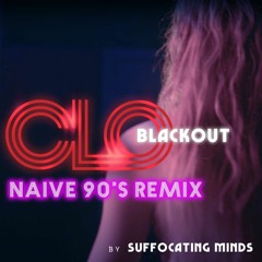 Vincent Lemineur - Blackout by CLO - SFMD Naive 90's Remix - Blackout Remix Contest 2020