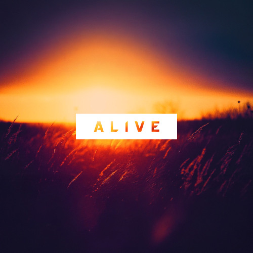Alive