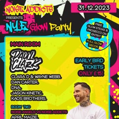 Noise Addicts New Years Eve Glow Party - The Final Hour of 2023!