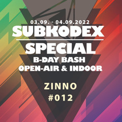 Zinno@Subkodex Special B-Day Bash 2022 Mixset