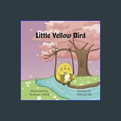 [PDF] ⚡ Little Yellow Bird     Paperback – Large Print, January 20, 2024 get [PDF]