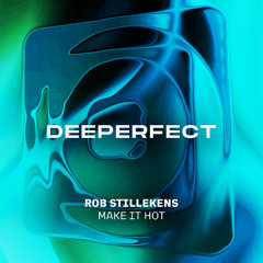 Rob Stillekens - Make It Hot (Original Mix)