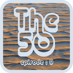 The50 Ep.9 - d mix (Birthday Special)