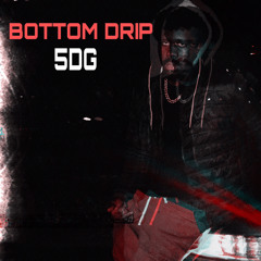 Bottom drip - 5DG