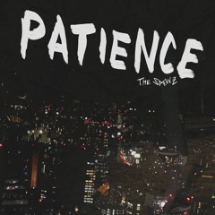 Force Majeure // Patience