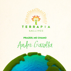 Terrapia Podcast #02 - André Gazolla