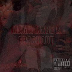 Mama Made A Crashout