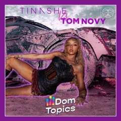 Nasty x Your Body (DomTopics Mash-Up) [Tinashe Vs Tom Novy]