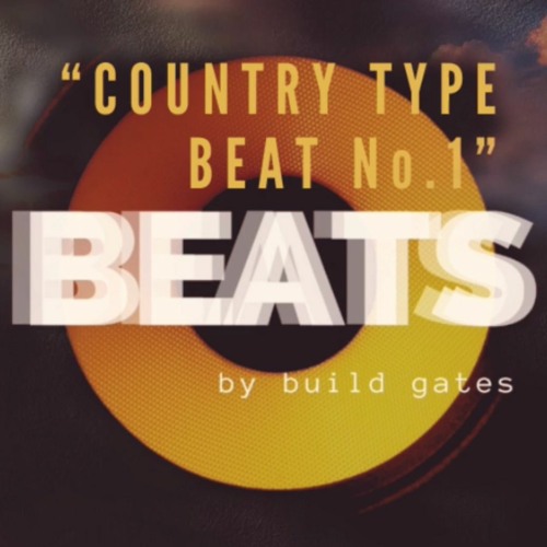 Stream "Country Type Beat" | Hip Hop / New Country Instrumental by BEATS x  BUILD GATES MUSIC | Listen online for free on SoundCloud