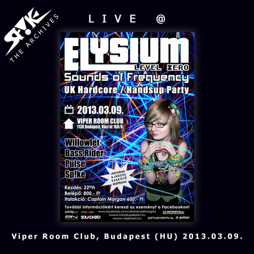 [ARCHIVE] Live @ Elysium Level Zero (Viper Room Club, Budapest) (09-03-2013)