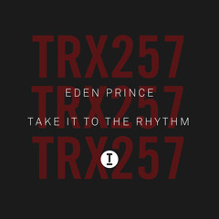 Eden Prince - Take It To The Rhythm (Extended Mix)