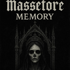 MEMORY - MASSETORE (DEMON OF THE VALLEY MIX) FREE DL