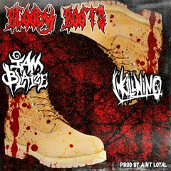 BLOODY BOOTS FT. IamBlaize (Prod. By Aint Loyal)