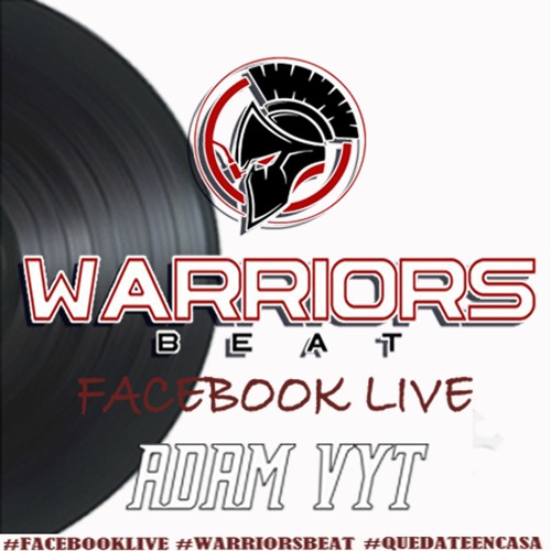 Adam Vyt - Warriors Beat - Facebook Live 04/04/2020 [FREE DOWNLOAD = CLICK EN ··· Más]