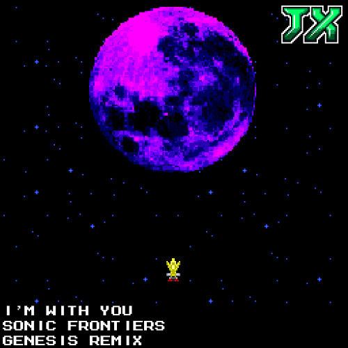[16-Bit;Genesis]I'm With You - Sonic Frontiers