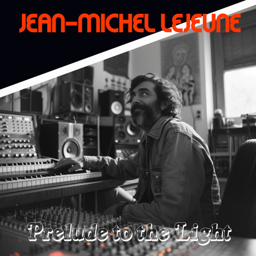 Stream Jean Michel Lejeune Prelude To The Light 1973 by