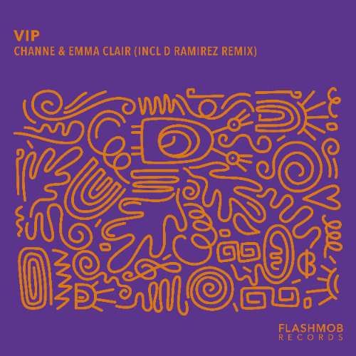 Stream CHANNE & Emma Clair VIP (flashmob records) by EMMA CLAIR