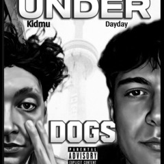 Underdogs (ft dayday)