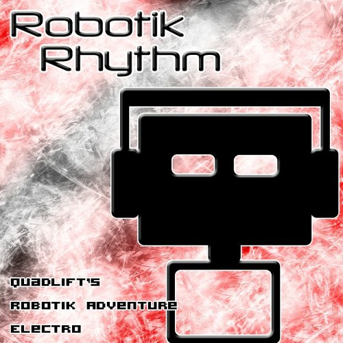 RR079 - Quadlift's Robotik Adventure (Electro Mix by Quadlift)