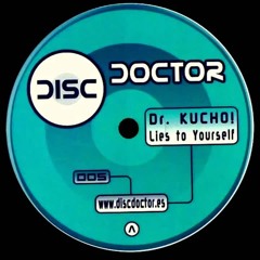 Dr. Kucho - Lies To Yourself (Original Mix)